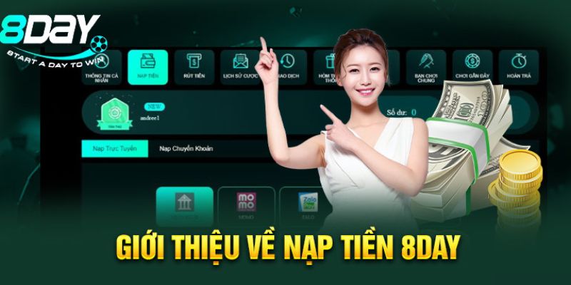Nạp tiền 8DAY có những phương thức nào phổ biến?