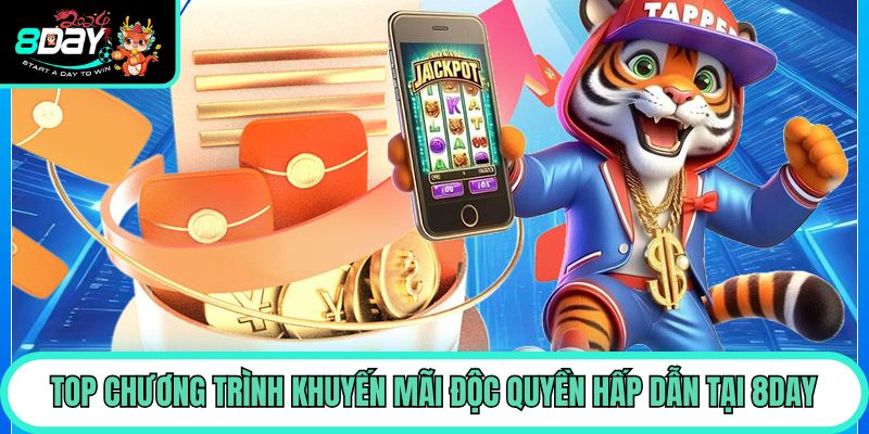 Top chương trình khuyến mãi độc quyền hấp dẫn tại 8day